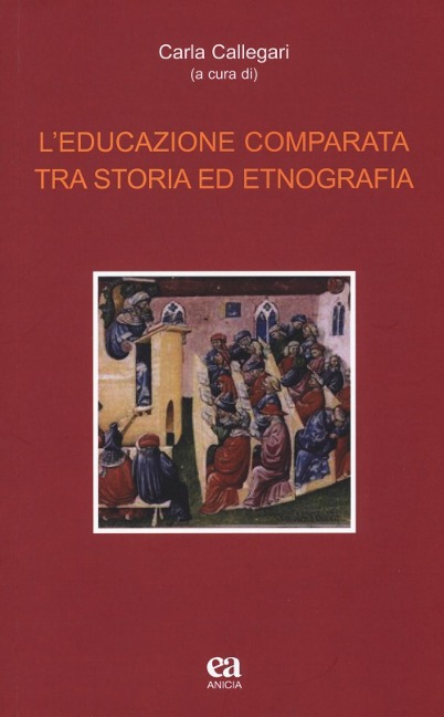 L' educazione comparata tra storia ed etnografia - 