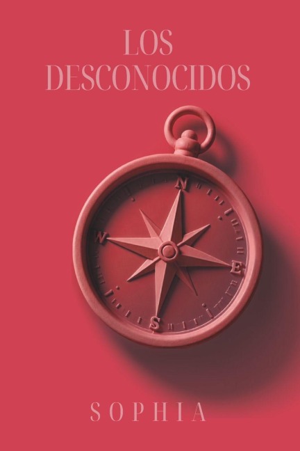 Los Desconocidos - Sophia Dp