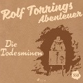 Cover-Bild zum Titel 'Rolf Torrings Abenteuer, Folge 558: Die Todesminen (Ungekürzt)' von 'Alfred Wallon'