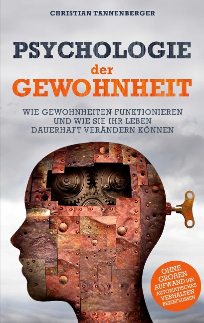 Psychologie der Gewohnheit - Christian Tannenberger