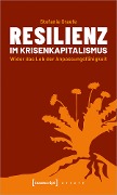 Cover-Bild zum Titel 'Resilienz im Krisenkapitalismus' von 'Stefanie Graefe'
