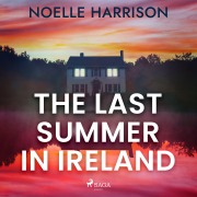 Cover-Bild zum Titel 'The Last Summer in Ireland' von 'Noelle Harrison'