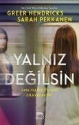 Cover-Bild zum Titel 'Yalniz Degilsin' von 'Greer Hendricks, Sarah Pekkanen'