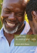 Cover-Bild zum Titel 'Les Rêves de mon grand-père' von 'Sylvain-Ulrich Obame'