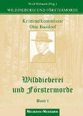 Cover-Bild zum Titel 'Wilddieberei und Förstermorde 1' von ''