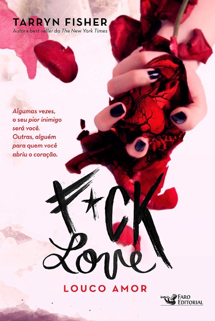 Fuck love - Tarryn Fisher