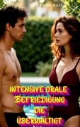 Cover-Bild zum Titel 'Intensive orale Befriedigung die überwältigt' von 'Fiona Kalt'