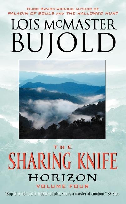Sharing Knife, Volume Four, The - Lois Mcmaster Bujold