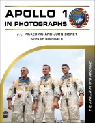 Cover-Bild zum Titel 'Apollo 1 in Photographs' von 'J. L. Pickering, John Bisney, Ed Hengeveld'
