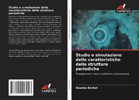 Studio e simulazione delle caratteristiche delle strutture periodiche - Ouarda Barkat