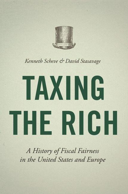 Taxing the Rich - Kenneth Scheve
