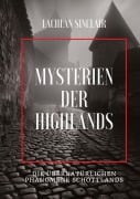 Cover-Bild zum Titel 'Mysterien der Highlands' von 'Lachlan Sinclair'