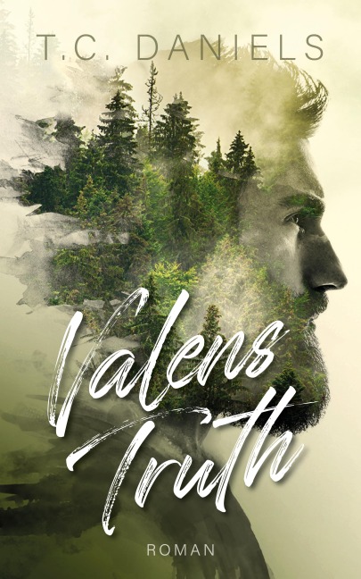 Valens Truth - T. C. Daniels