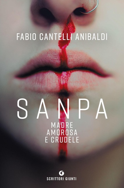 Sanpa. Madre amorosa e crudele - Fabio Cantelli Anibaldi