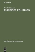 Cover-Bild zum Titel 'Euripides Politikos' von 'Jens Holzhausen'