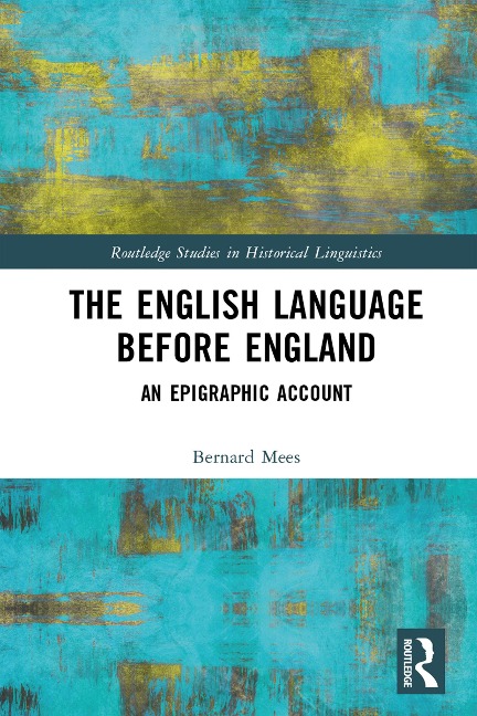 The English Language Before England - Bernard Mees