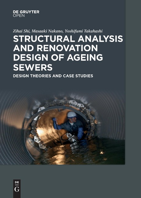 Structural Analysis and Renovation Design of Ageing Sewers - Shi Zihai, Takahashi Yoshifumi, Nakano Masaaki