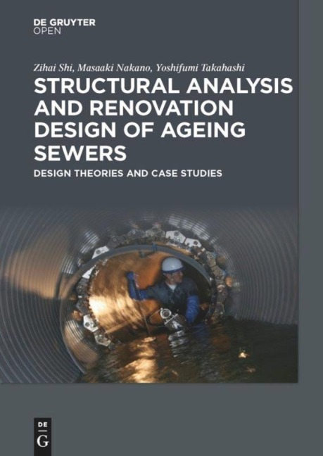 Structural Analysis and Renovation Design of Ageing Sewers - Shi Zihai, Takahashi Yoshifumi, Nakano Masaaki