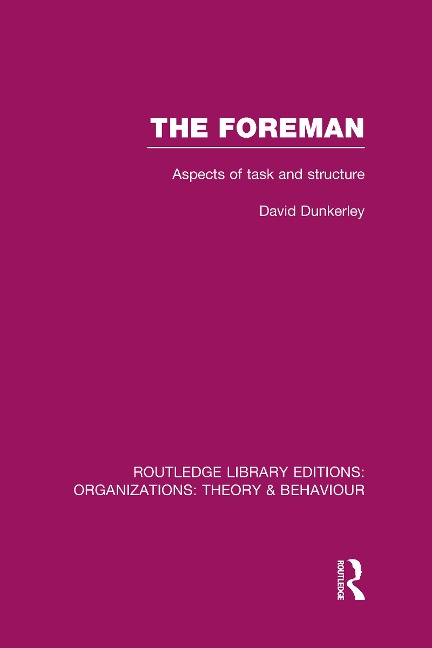 The Foreman (Rle: Organizations) - David Dunkerley