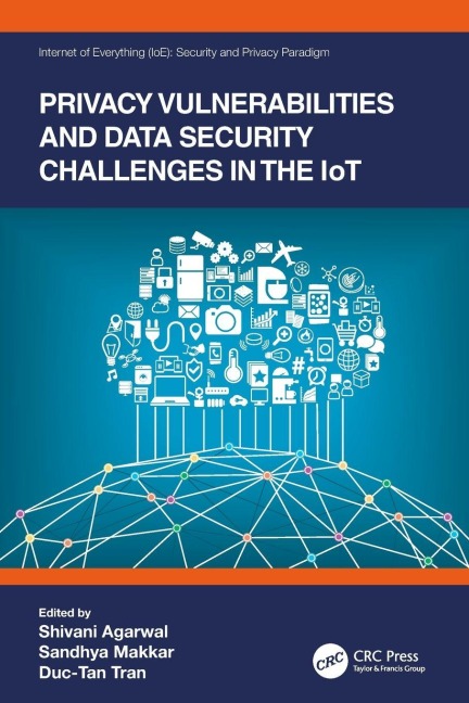 Privacy Vulnerabilities and Data Security Challenges in the IoT - 
