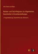Cover-Bild zum Titel 'Namen- und Sach-Register zur Allgemeinen Geschichte in Einzeldarstellungen' von 'Otto Henne Am Rhyn'