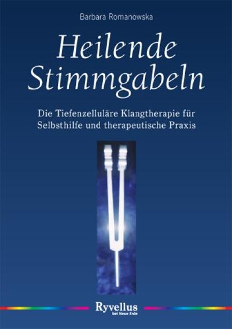 Heilende Stimmgabeln - Barbara Romanowska