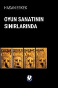 Cover-Bild zum Titel 'Oyun Sanatinin Sinirlarinda' von 'Hasan Erkek'
