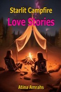 Cover-Bild zum Titel 'Starlit Campfire Love Stories' von 'Atina Amrahs'