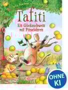Cover-Bild zum Titel 'Tafiti - Ein Glücksschwein mit Pinselohren' von 'Julia Boehme'