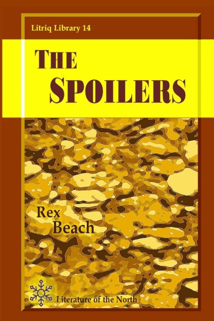 The Spoilers - Rex Beach