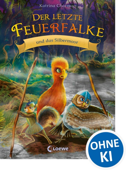 Der letzte Feuerfalke und das Silbermoor (Band 8) - Katrina Charman