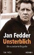 Cover-Bild zum Titel 'Jan Fedder - Unsterblich' von 'Tim Pröse'