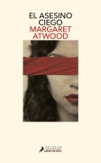 Cover-Bild zum Titel 'El Asesino Ciego / The Blind Assassin' von 'Margaret Atwood'