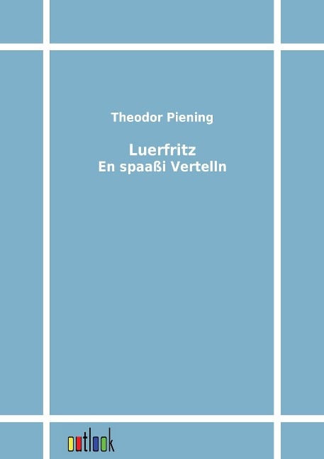Luerfritz - Theodor Piening