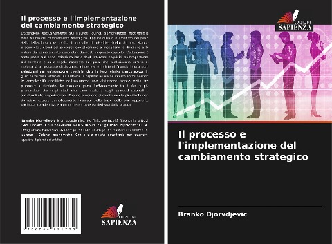 Il processo e l'implementazione del cambiamento strategico - Branko Djorvdjevic