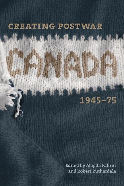 Creating Postwar Canada - 