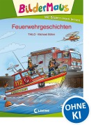 Cover-Bild zum Titel 'Bildermaus - Feuerwehrgeschichten' von 'Thilo'