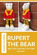 Cover-Bild zum Titel 'Rupert The Bear - Written Crochet Pattern' von 'Teenie Crochets'