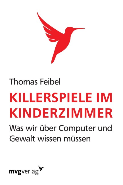 Killerspiele im Kinderzimmer - Thomas Feibel