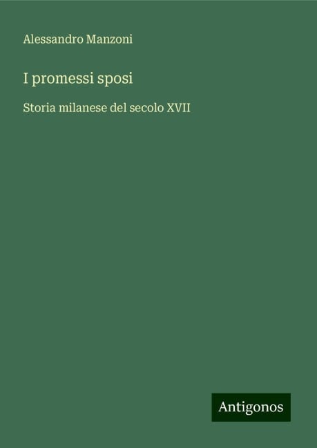 I promessi sposi - Alessandro Manzoni