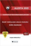 2021 Alesta Idari Yargilama Usulü Hukuku Soru Bankasi - Yasar Mirzaoglu
