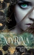 Cover-Bild zum Titel 'Myrina' von 'Karen A. Moon'