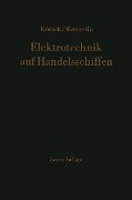 Cover-Bild zum Titel 'Elektrotechnik auf Handelsschiffen' von 'Hans-Joachim Kosack, Albert Wangerin'