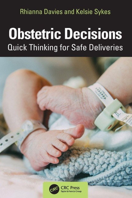 Obstetric Decisions - Kelsie Sykes, Rhianna Davies