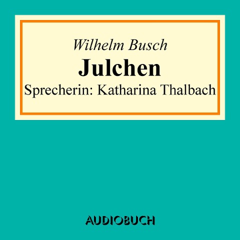 Julchen - Wilhelm Busch
