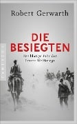 Cover-Bild zum Titel 'Die Besiegten' von 'Robert Gerwarth'