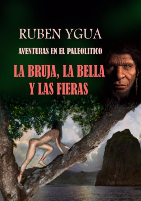 La Bruja, La Bella Y Las Fieras - Ruben Ygua