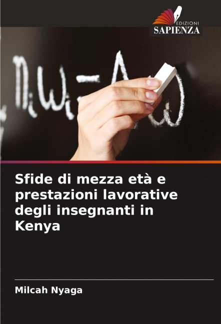 Sfide di mezza età e prestazioni lavorative degli insegnanti in Kenya - Milcah Nyaga