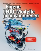 Cover-Bild zum Titel 'Eigene LEGO®-Modelle programmieren' von 'Christoph Ruge, Hilke Krasemann, Henry Krasemann, Michael Friedrichs'