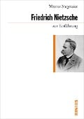 Friedrich Nietzsche zur Einführung - Werner Stegmaier